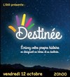 Destinée - Théâtre les Enfants du Paradis