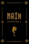Naïm dans Chapitre 3 - Théâtre de la Madeleine