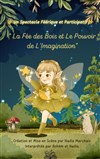 La fée des bois et le pouvoir de l'imagination - La Comédie de Limoges