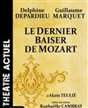 Le Dernier Baiser de Mozart - Théâtre Actuel