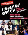 Comedy Queen - Théâtre le Proscenium