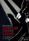 Gueules de loups - Théâtre du Cyclope