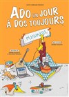 Ado un jour, à dos toujours - Espace Pierre Bachelet