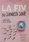 La fiv du samedi soir - La Quincaillerie