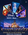 Disney en Concert : Suivez vos rêves - Zénith de Strasbourg - Zénith Europe