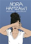 Nora Hamzawi - Ferme des Communes