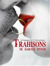 Trahisons - Théâtre la semeuse