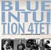 Blue Intuition Quartet - Le chêne