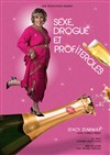 Stacy Starway dans Sexe, drogue et profiteroles - Du Coq à l'Âme