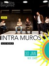 Intra Muros - Théâtre des Bergeries