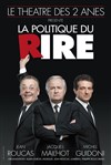 La Politique du Rire - Théâtre Armande Béjart