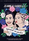 Jeanne et Gabrielle reposent en pestes - Théâtre des Brunes
