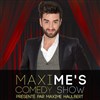 Maxime's Comedy Show - Café Fost