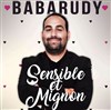 Babarudy dans Sensible et mignon - Bibi Comedia