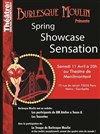 Burlesque Moulin Spring Showcase Sensation - Théâtre de Ménilmontant - Salle Guy Rétoré