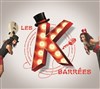 Les K.barrées en speKtacle - Café-théâtre le 57