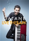 Gatane dans Live Therapy - Théâtre Atelier des Arts