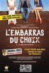 L'Embarras du choix - Gaité Montparnasse