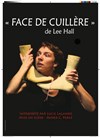 Face de cuillère - Théâtre Le Castelet