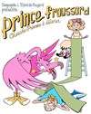 Prince froussard, Cherche Princesse à délivrer - Théâtre du Marais