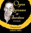 Ogres, Ogresses et Sorcières de Kabylie - Le Verbe fou