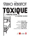 Toxique - Studio Hebertot