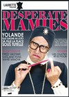 Desperate Mamies return - Laurette Théâtre