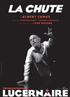 La Chute - Théâtre Le Lucernaire