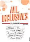 All Inclusives - La Nouvelle Seine