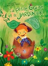 La petite graine et le jardinier - Théâtre L'Alphabet