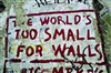 The world is too small for walls - Atelier du plateau