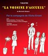 Voisine d'accueil - Le Théâtre Le Tremplin