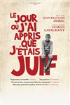 Le jour où j'ai appris que j'étais juif ! - Théatre du Chêne Noir - Salle John Coltrane