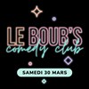 Boub's Comedy Club #1 - Poli