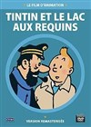Tintin et le lac aux requins - Pavillon de l'eau