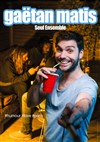 Gaëtan Matis dans Seul Ensemble - La comédie de Marseille (anciennement Le Quai du Rire)