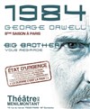 1984, Big Brother vous regarde - Théâtre de Ménilmontant - Salle Guy Rétoré