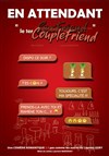 En attendant, le 1er couplefriend - Café-Théatre L'Atelier des Artistes
