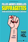 Filles, Mères, Rebelles... Suffragettes ! - Présence Pasteur
