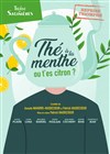 Thé à la menthe ou t'es citron ? - Théâtre des Salinières