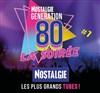 Nostalgie Génération 80, La Soirée ! - Rouge Gorge