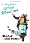 Oldelaf et Alain Berthier dans La Folle Histoire de Michel Montana - Palais de Bondy - Salle Molière