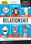 Relationshit - Studio Hebertot