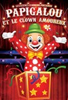 Papigalou et le clown amoureux ! - La Scène de Nice