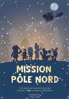 Mission Pôle Nord - We welcome 