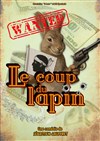 Le coup du lapin - Complexe culturel Simiane