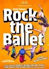 Rock the Ballet - Casino de Paris