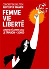 Femme, vie, liberté - Le Trianon