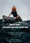 Trick or Tease ? A Halloween Burlesque Picture Show - Théâtre Acte 2