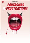 Fantasmes et frustrations - Pelousse Paradise